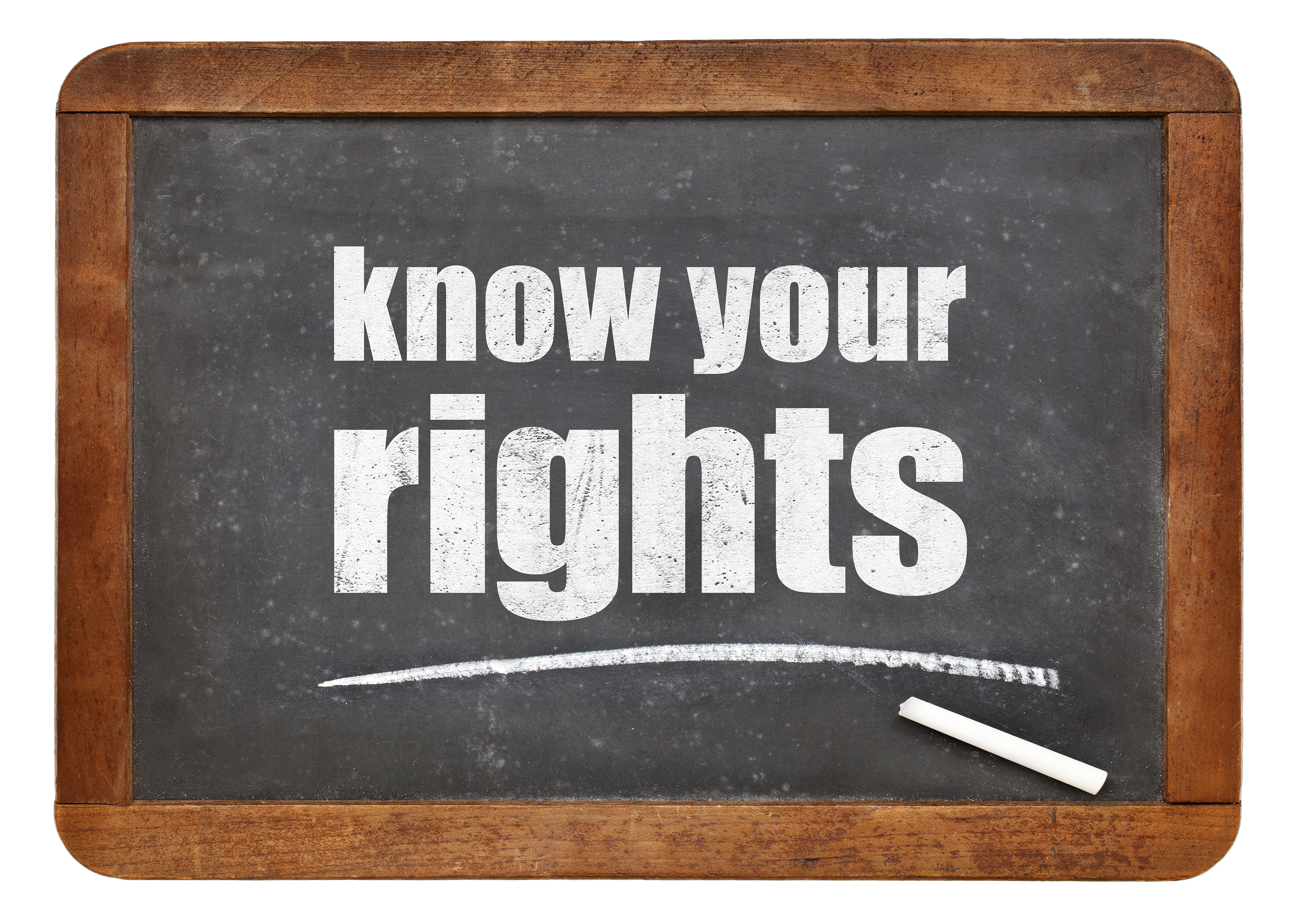 Know your rights - white chalk text on a vintage slate blackboard